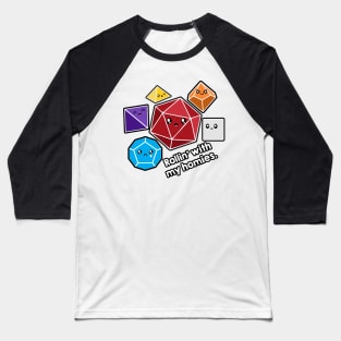 Polyhedral Pals - Rollin' with my homies Baseball T-Shirt